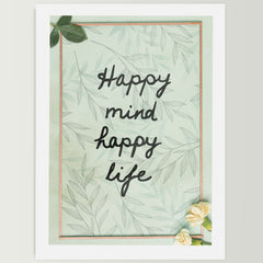 Happy Mind Happy Life Wall Frame For Home, Living Room,Office Decor