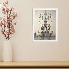 I Am Forever In Love With You Wall Frame For Home, Living Room, Office Decor