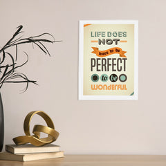 Life Does Not Have To Be Perfect Wonderful Wall Frame For Home, Living Room,Office Decor