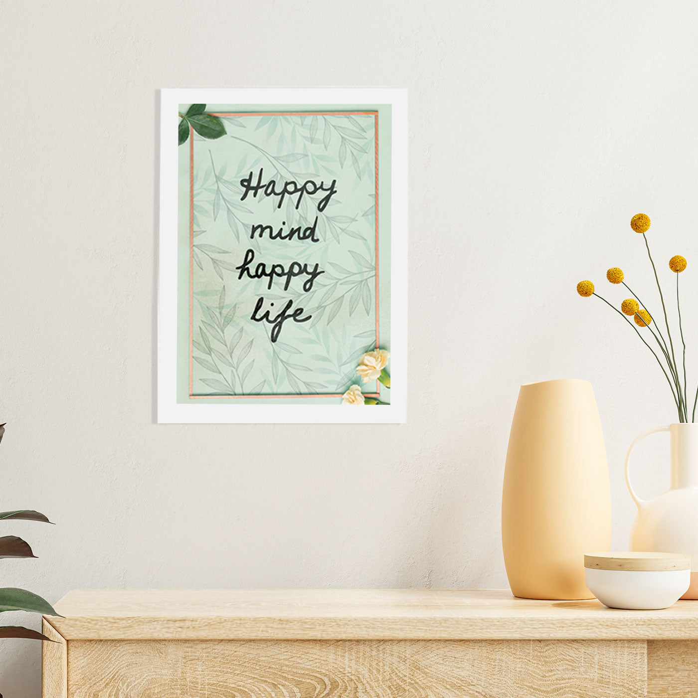 Happy Mind Happy Life Wall Frame For Home, Living Room,Office Decor