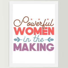 Powerful Women In The Making Wall Frame For Home, Living Room,Office Decor