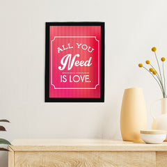 All You Need Is Love Wall Frame For Home, Living Room, Office Decor