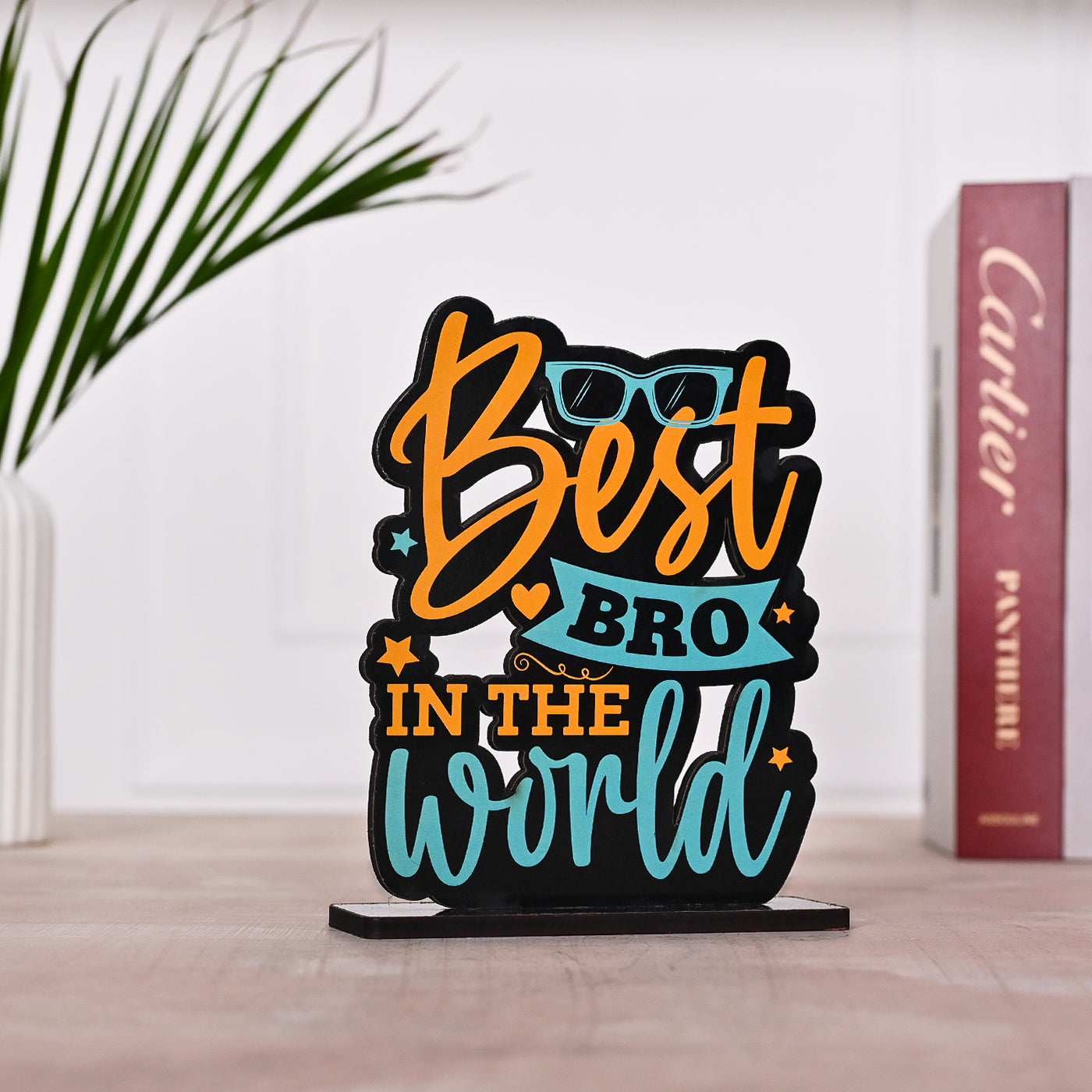 Best Bro In The World Table Decor | Wooden | Gifting | Gifts for Friends