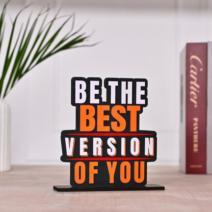 Wooden Be The Best Version Of You Decor Centrepiece | Side Table | Study Table