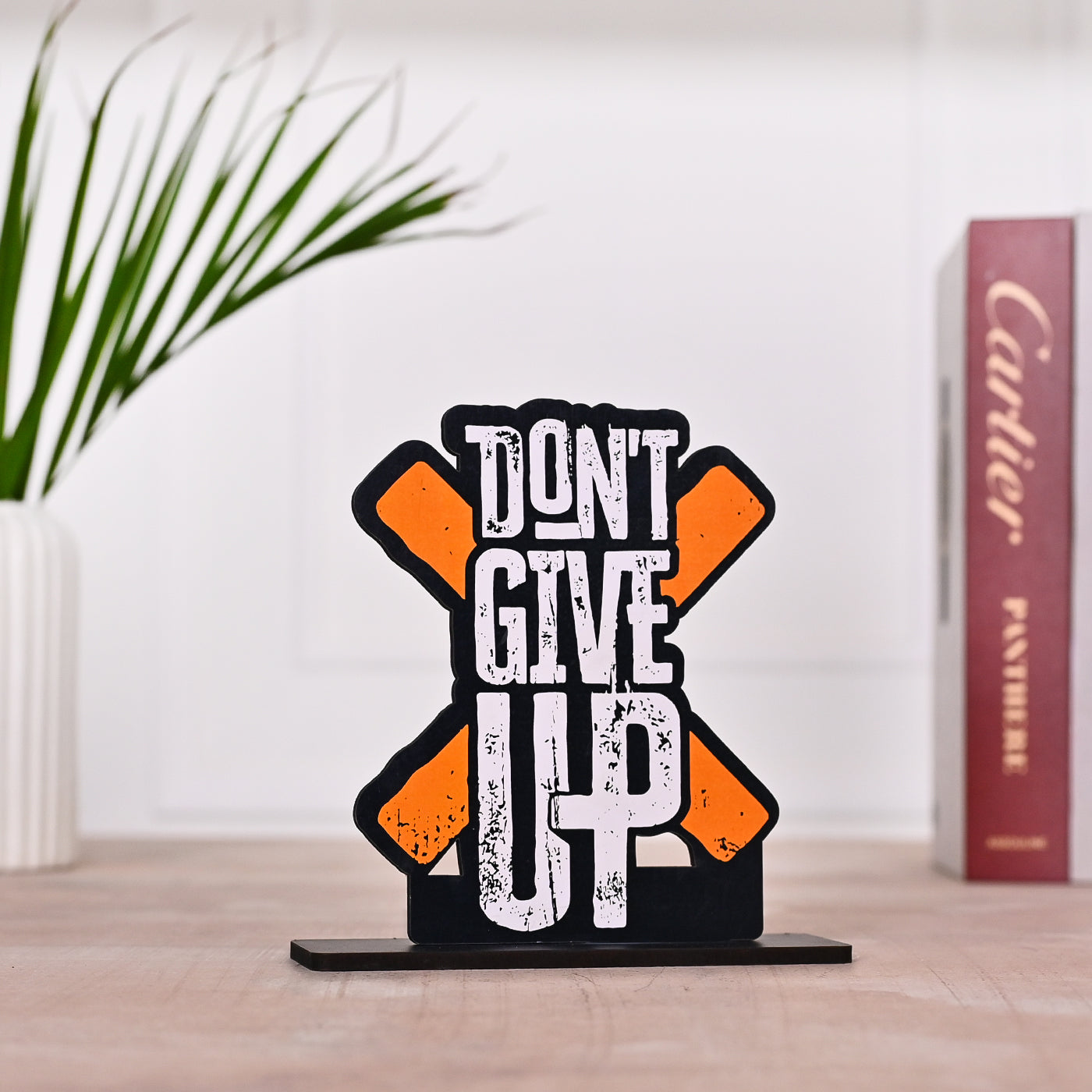 Don’t Give Up Table Decoration | Wooden | Office Decor | Study Table
