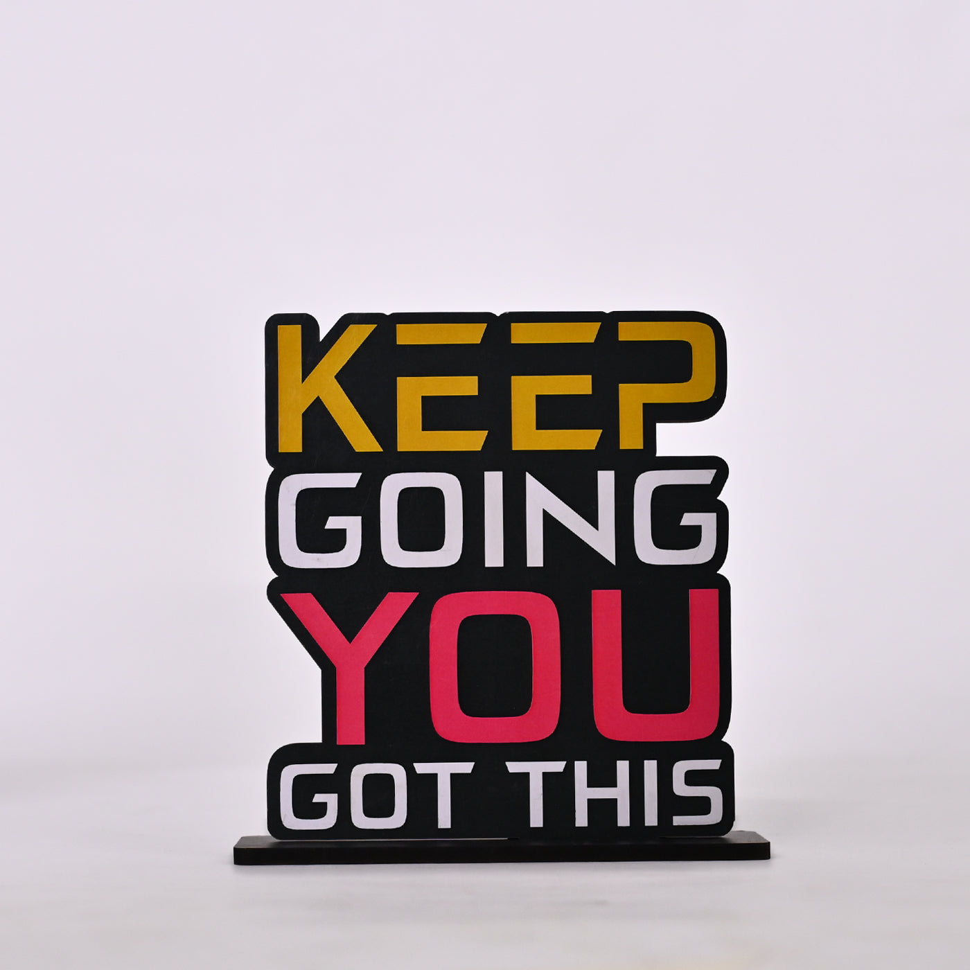 Keep Going You Got This Wooden Table Decor