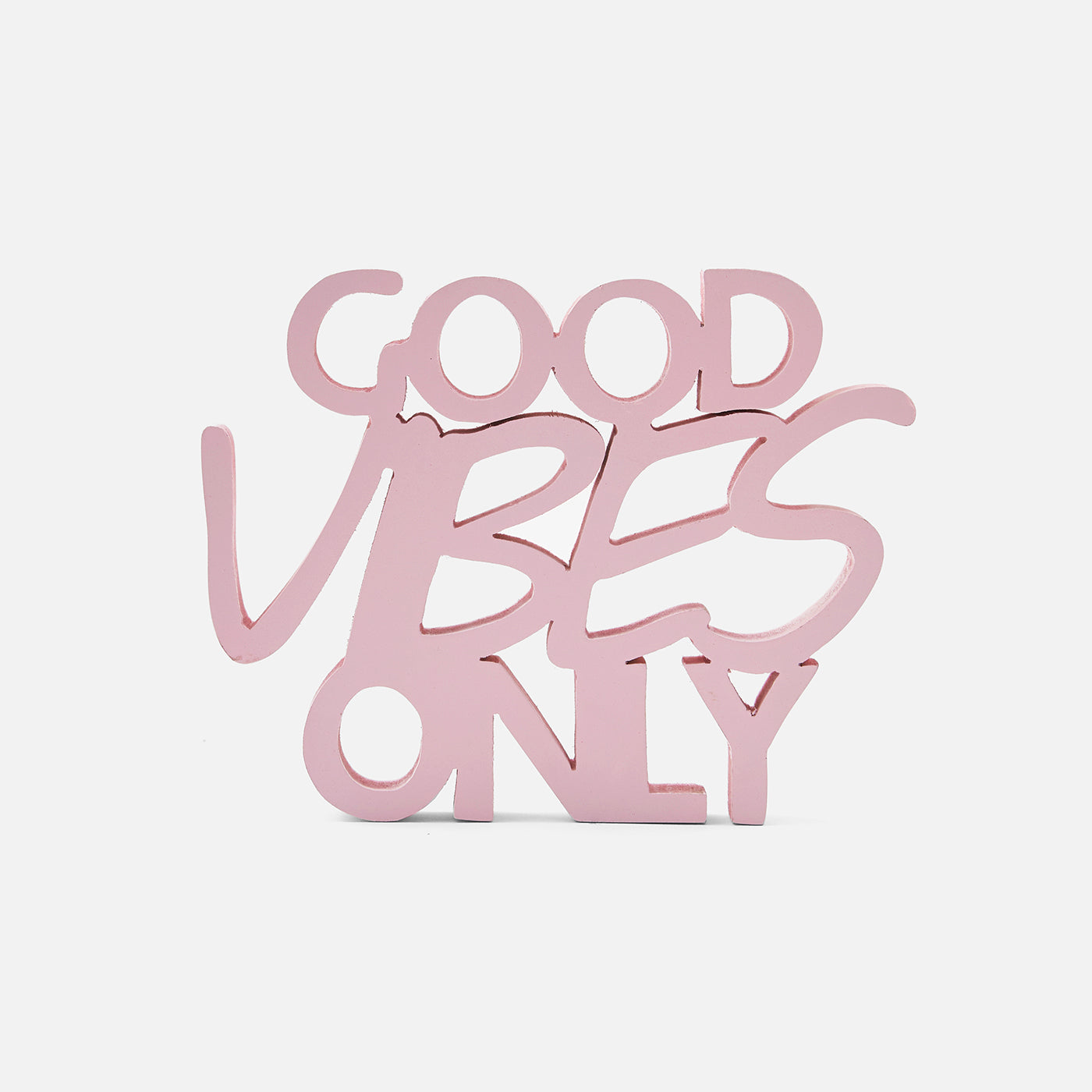 Table Top , Office Table Decorative -Good Vibes Only