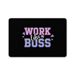 "Work Like A Boss" Printed Mouse Pad Non-Slip Rubber Base Desk Mousepad for Laptop PC