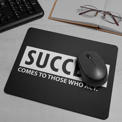 "SUCCESS Comes To Those Who Act" Quotes Printed Mouse Pad Non-Slip Rubber Base Desk Mousepad for Laptop PC